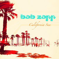 Bob Zopp - California Sun