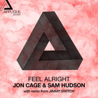 Jon Cage & Sam Hudson - Feel Alright
