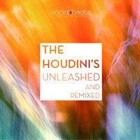 The Houdini's - Unleashed and Remixed