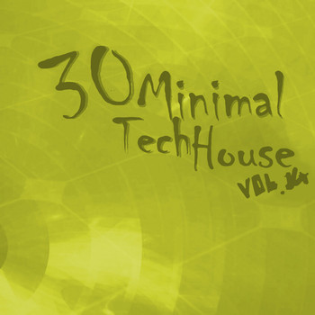 Various Artists - 30 Minimal Tech House, Vol. 14