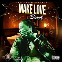 Bencil - Make Love - Single