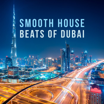 Various Artists - Smooth House Beats of Dubai