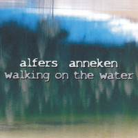 Alfers & Anneken - Walking on the Water