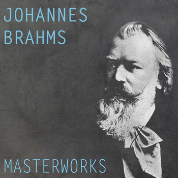 Berliner Philharmoniker, Nathan Milstein, Wilhelm Backhaus - Brahms: Masterworks