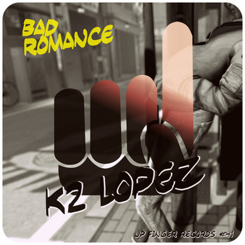 K2 Lopez - Bad Romance