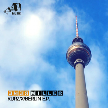 Renè Miller - Kurz / X / Berlin EP