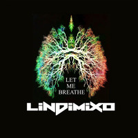 Lindimixo - Let Me Breathe