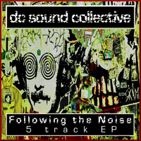 DC Sound Collective - Following the Noise