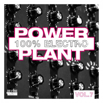 Various Artists - Power Plant - 100% Electro, Vol. 7