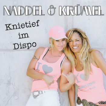 Naddel & Krümel - Knietief im Dispo