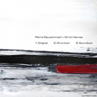 Pierre Deutschmann - On Ur Nerves