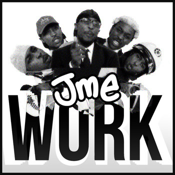 Jme - Work