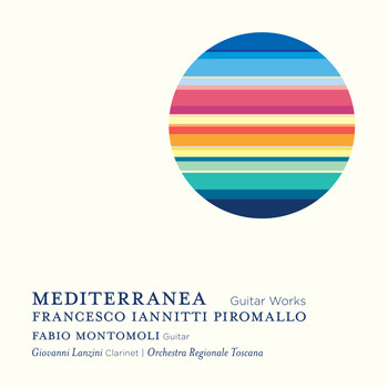 Fabio Montomoli, Francesco Iannitti Piromallo & Orchestra Regionale Toscana - Mediterranea