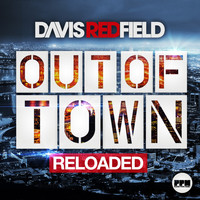 Davis Redfield - Out of Town (Reloaded)