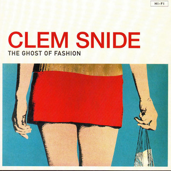Clem Snide - The Ghost of Fashion