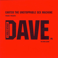 Carter The Unstoppable Sex Machine - A World Without Dave