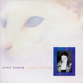 June Tabor - Angel Tiger