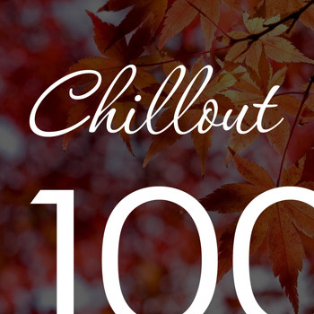 Various Artists - Chillout Top 100 November 2016 - Relaxing Chill Out, Ambient & Lounge Music Autumn