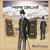 Pepe Deluxe - Beatitude