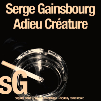 Serge Gainsbourg - Adieu Créature