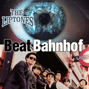 Beat Bahnhof & The Liptones - The Liptones/Beat Bahnhof