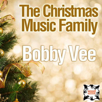 Bobby Vee - The Christmas Music Family