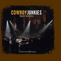 Cowboy Junkies - The Trinity Revisited