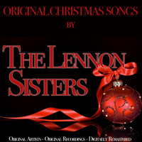 The Lennon Sisters - Original Christmas Songs (Original Artist, Original Recordings, Digitally Remastered)