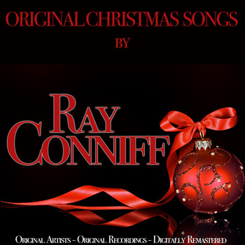 Ray Conniff - Original Christmas Songs (Original Artist, Original Recordings, Digitally Remastered)