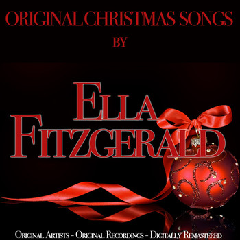 Ella Fitzgerald - Original Christmas Songs (Original Artist, Original Recordings, Digitally Remastered)