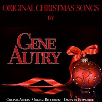 Gene Autry - Original Christmas Songs (Original Artist, Original Recordings, Digitally Remastered)