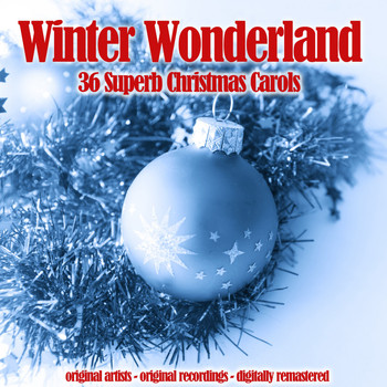 Various Artists - Winter Wonderland (36 Superb Christmas Carols)