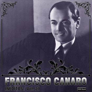 Francisco Canaro - Inéditos, Vol. 21