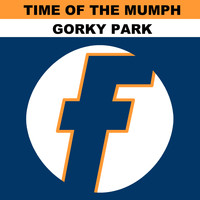 Time of the Mumph - Gorky Park - EP