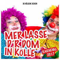 De Kölsche Jecken - Mer Losse D'r Dom in Kölle - Karneval 2017  