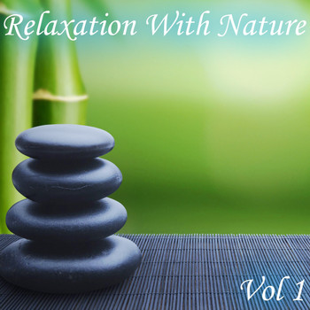 Various Artists - Relaxation With Nature, Vol. 1