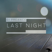 DJ PREANCE - Last Night