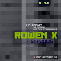 Rowen X - Shadows