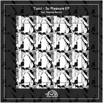 Tucci - So Pleasure
