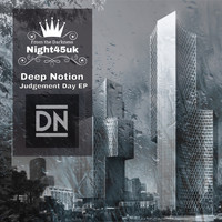 Deep Notion - Judgement Day EP