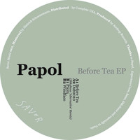 Papol - Before Tea EP