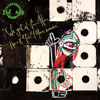 A Tribe Called Quest - We got it from Here... Thank You 4 Your service (Explicit)