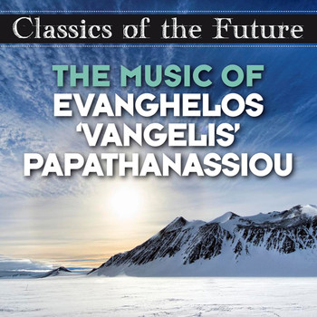 Sonic Spheres Orchestra & New Electronic Soundsystem - Classics of the Future: The Music of Evanghelos 'Vangelis' Papathanassiou