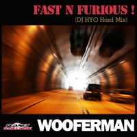 Wooferman - Fast N Furious