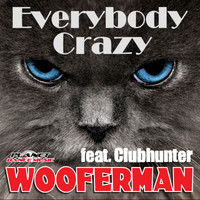 Wooferman - Everybody Crazy