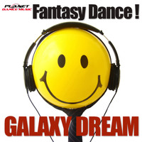 Galaxy Dream - Fantasy Dance