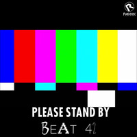 Beat42 - Please Stand By