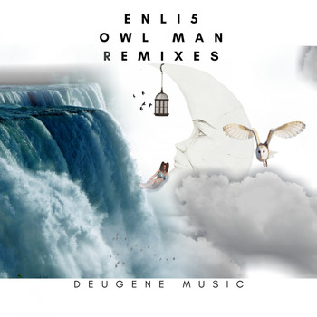 Enli5 - Owl Man Remixes