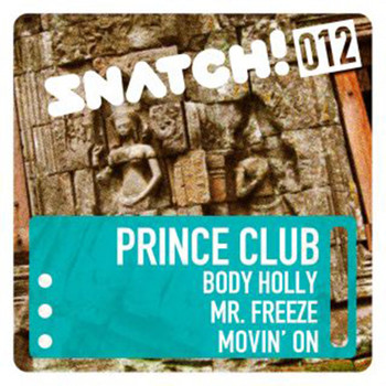 Prince Club - Body Holly / Mr. Freeze / Movin' On