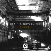 Brain & Novaglitch - Reason